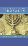 The Temple of Jerusalem - Simon Goldhill