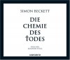 Die Chemie des Todes  - Simon Beckett, Johannes Steck