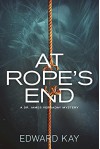 At Rope's End: A Dr. James Verraday Mystery - Edward Kay