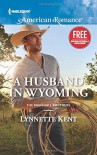 A Husband in Wyoming: A Home for Christmas (The Marshall Brothers) - Lynnette Kent, Laura Marie Altom