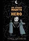 The One Hundred Nights of Hero - Isabel Greenberg