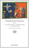 I fioretti di San Francesco - Francesco d'Assisi (san)