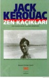 Zen Kaçıkları - Jack Kerouac, Nevzat Erkmen