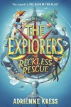 The Reckless Rescue - Adrienne Kress