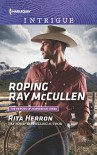 Roping Ray McCullen (The Heroes of Horseshoe Creek) - Rita Herron