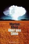 Über uns Stille (German Edition) - Morton Rhue, Katarina Ganslandt
