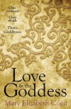 Love & The Goddess - Mary Elizabeth Coen