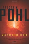 All the Lives He Led - Frederik Pohl