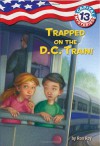 Trapped on the D.C. Train! - Ron Roy, Timothy Bush