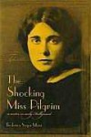 The Shocking Miss Pilgrim: A Writer in Early Hollywood - Frederica Sagor Maas