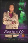 Sweet 16 to Life - Kimberly Reid