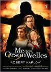 Me and Orson Welles - Robert Kaplow