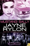 Mustang Sally (Hot Rods) - Jayne Rylon