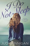 I Do Not Sleep - Judy Finnigan