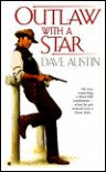 Outlaw with a Star - Dave Austin