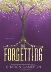 The Forgetting - Sharon  Cameron