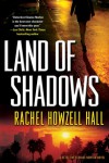 Land of Shadows - Rachel Howzell Hall