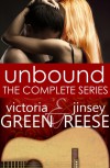 Unbound: The Complete Series - Victoria  Green, Jinsey Reese