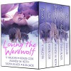 Loving the Werewolf: Werewolf Romance - V. Vaughn, Mandy M. Roth, Tasha Black, Kenzie Cox, Elsa Jade