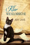 Klar wie Kloßbrühe (Geschichten aus dem Kuriosen Kochbuch 2) - Amy Lane, Feliz Faber