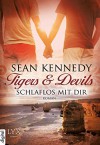 Tigers & Devils - Schlaflos mit dir - Sean Kennedy, Michaela Link