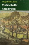 Anderby Wold (Virago Modern Classics) - Winifred Holtby