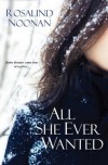 All She Ever Wanted - Rosalind Noonan