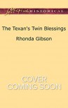 The Texan's Twin Blessings (Love Inspired Historical) - Rhonda Gibson