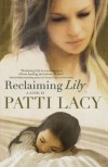 Reclaiming Lily - Patti Lacy