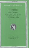 Hesiod I: Theogony. Works and Days. Testimonia. (Loeb Classical Library, #57) - Glenn W. Most, Hesiod