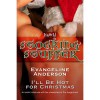 I'll Be Hot for Christmas - Evangeline Anderson