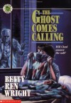 The Ghost Comes Calling - Betty Ren Wright