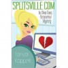 Splitsville.com (Olivia Davis Paranormal Mystery, #1) - Tonya Kappes