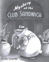 Mystery at the Club Sandwich - Doug Cushman