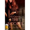 The Rookie (Brewing Passion #1) - Liz Crowe