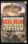 Dinosaur Summer - Greg Bear