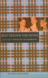 Best Friends For Never (Clique Novels) - Lisi Harrison