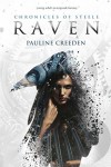 Chronicles of Steele: Raven: The Complete Story - Pauline Creeden
