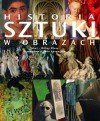 Historia sztuki w obrazach - Jean Lacouture, Gilles Plazy