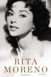 Rita Moreno: A Memoir - Rita Moreno