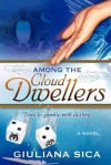Among the Cloud Dwellers - Giuliana Sica