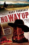 No Way Up (The Cimarron Legacy) - Mary Connealy