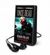 Once Dead: A Rho Agenda Prequel - Richard Phillips, MacLeod Andrews