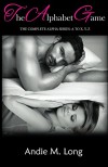 The Alphabet Game. The Complete Alpha Series: A to X, Y, Z: An Erotic Romance - Andie M. Long