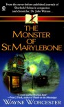 The Monster of St. Marylebone - Wayne Worcester