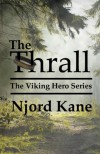 The Thrall (The Viking Hero Series) (Volume 1) - Njord Kane