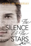 The Silence of the Stars - Kate McMurray