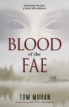 Blood of the Fae - Tom Mohan