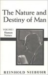 Nature and Destiny of Man, the Volume 1 - Reinhold Niebuhr