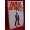 Diabolical possession and exorcism - John J. Nicola